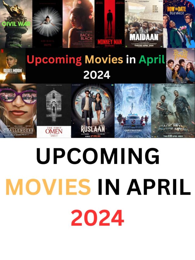 UPCOMING MOVIES IN APRIL 2024